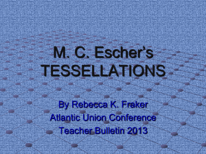 TESSELLATIONS & M. C. Escher