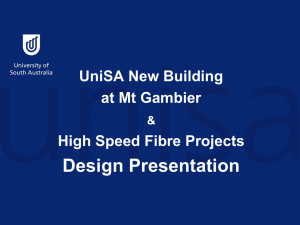 UniSA New Building at Mt Gambier & High Speed Fibre Projects