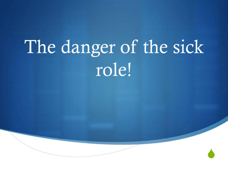 the-danger-of-the-sick-role