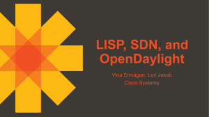 LISP, SDN, and OpenDaylight : Overview