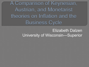 A Comparison of Keynesian, Austrian, and Monetarist theories on