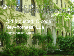 Old & busted: C-code New-hotness: Lua - SharkFest