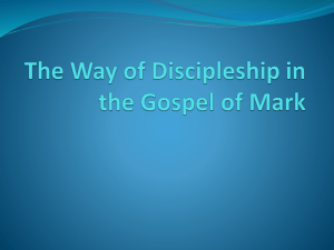 The Gospel of Mark Discipleship and the Passion