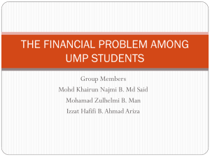 THE FINANCIAL PROBLEM AMONG UMP STUDENTS