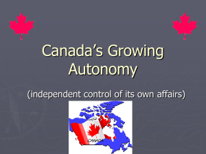 Canada`s Growing Autonomy