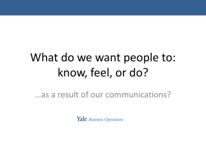 What do we want people to: know, feel or do?
