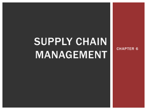 Chapter 6 - 1of2 supply-chain-management