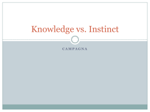 Knowledge vs. Instinct