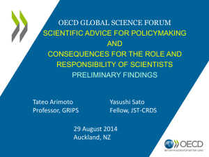 Scientific Advice for Policy Making and Consequences for the Role