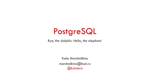 PostgreSQL - DrupalCamp MSK 2014