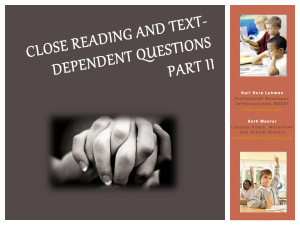 Close Reading and Text-Dependent Questions PART II