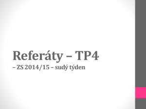 Referáty – TP4 – ZS 2014/15 – sudý týden 1. Seminář – 16. 10.