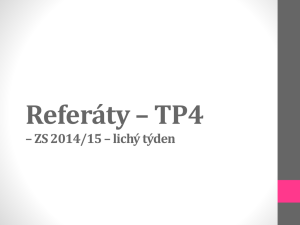 Referáty – TP4 – ZS 2014/15 – lichý týden 1. Seminář – 23. 10.
