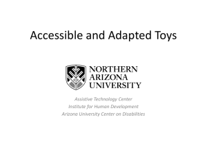Accessible and Adapted Toys - the Arizona Technology Access