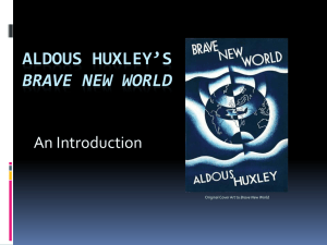 Aldous Huxley*s Brave New World