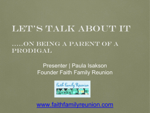 Let*s Talk About It *..On Being A Parent Of A Prodigal