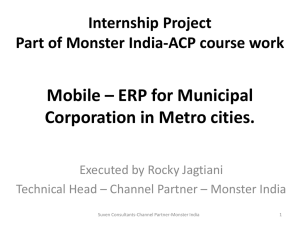 Mobile * ERP for Municipal Corporation in Metro cities.