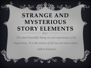 Strange and Mysterious story elements