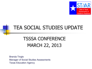 TEA_2013_TSSSA Presentation - Texas Social Studies Supervisors