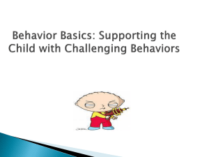 Behavior Basics: Supporting the Child with Challenging Behaviors