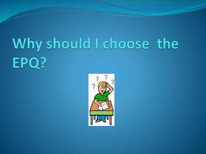 Why should I choose the EPQ (Powerpoint)