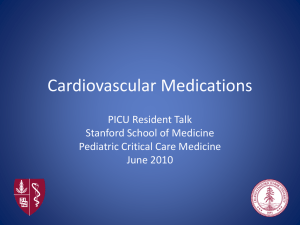 CardiovascularMeds - Pediatric Critical Care Education