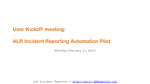 User Kickoff meeting: Pilot implemntation for ALR Incident