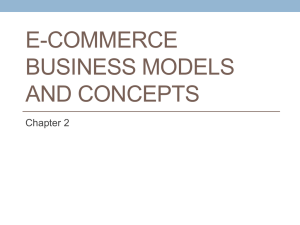Chapter 2 - E-Commerce Business Models and Concepts