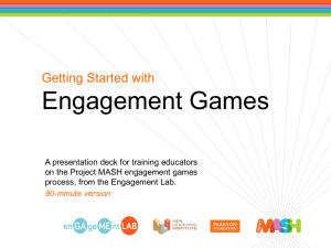Getting Started with Engagement Games