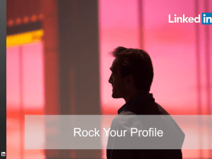 LinkedIn Profile Tips & Tricks – A PowerPoint Presentation