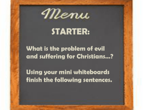 Lesson 3 – Christian responses to evil and