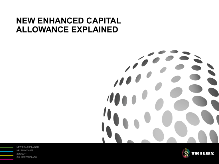 New Enhanced Capital Allowance Explained