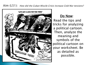 Aim (L51): How did the Cuban Missile Crisis increase Cold War