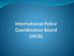 overview of the IPCB - International Police Coordination Board