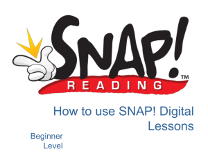 Click here to view the SNAP Digital beginner`s tutorial