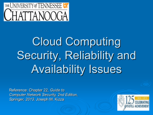 Cloud Computing Security, Reliability and Availability Issues