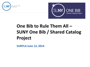 SUNY One Bib / Shared Catalog Project