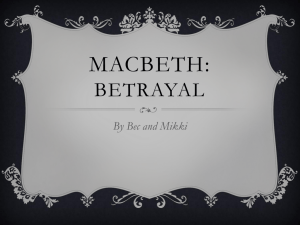 Macbeth: Betrayal - Yr10SSCEnglishMsBurgess