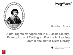 Digital rights management in a classic library. Developing