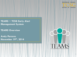 TEAMS Overview - TCSG Early Alert Management System