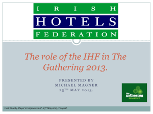 The Role of The IHF in Gathering 2013.