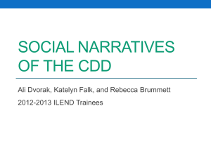 Social Narratives of the CDD