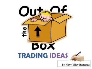 Out of Box trading Ideas