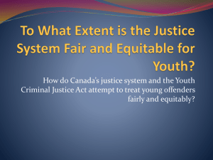 To What Extent is the Justice System Fair and Equitable for Youth?