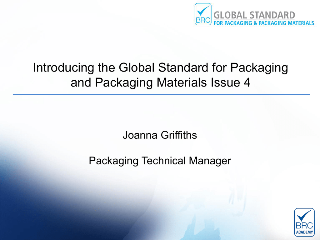 brc/iop global standard for packaging and packaging materials issue 4