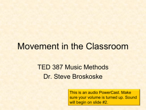 Movement in the Classroom and Teaching Music