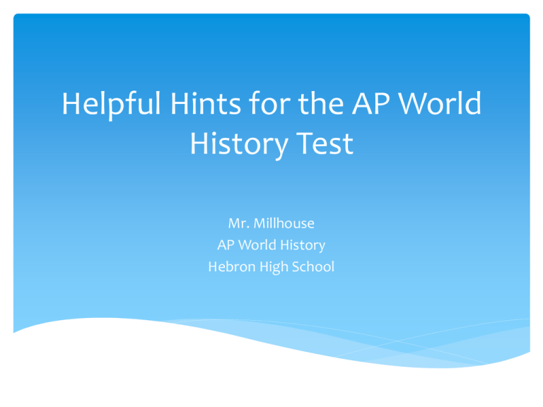 Helpful Hints For The AP World History Test