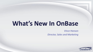 1:05 PM | What`s New in OnBase for 2013