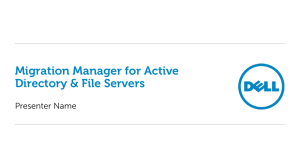 ESG Dell Migration Manager for Active Directory