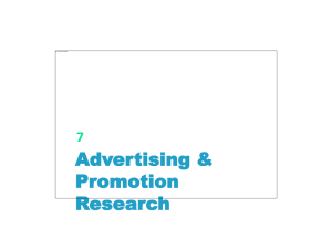 Chapter 7 Advertising and Promotion Research
